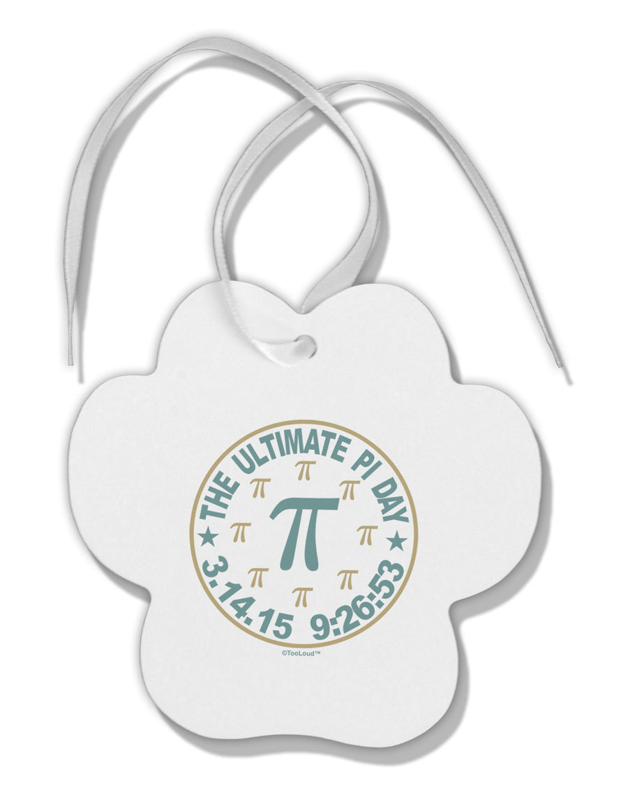 The Ultimate Pi Day Emblem Paw Print Shaped Ornament by TooLoud-Ornament-TooLoud-White-Davson Sales