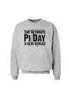 The Ultimate Pi Day Text Sweatshirt by TooLoud-Sweatshirts-TooLoud-AshGray-Small-Davson Sales