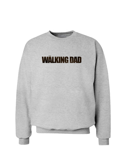 The Walking Dad Sweatshirt-Sweatshirts-TooLoud-AshGray-Small-Davson Sales