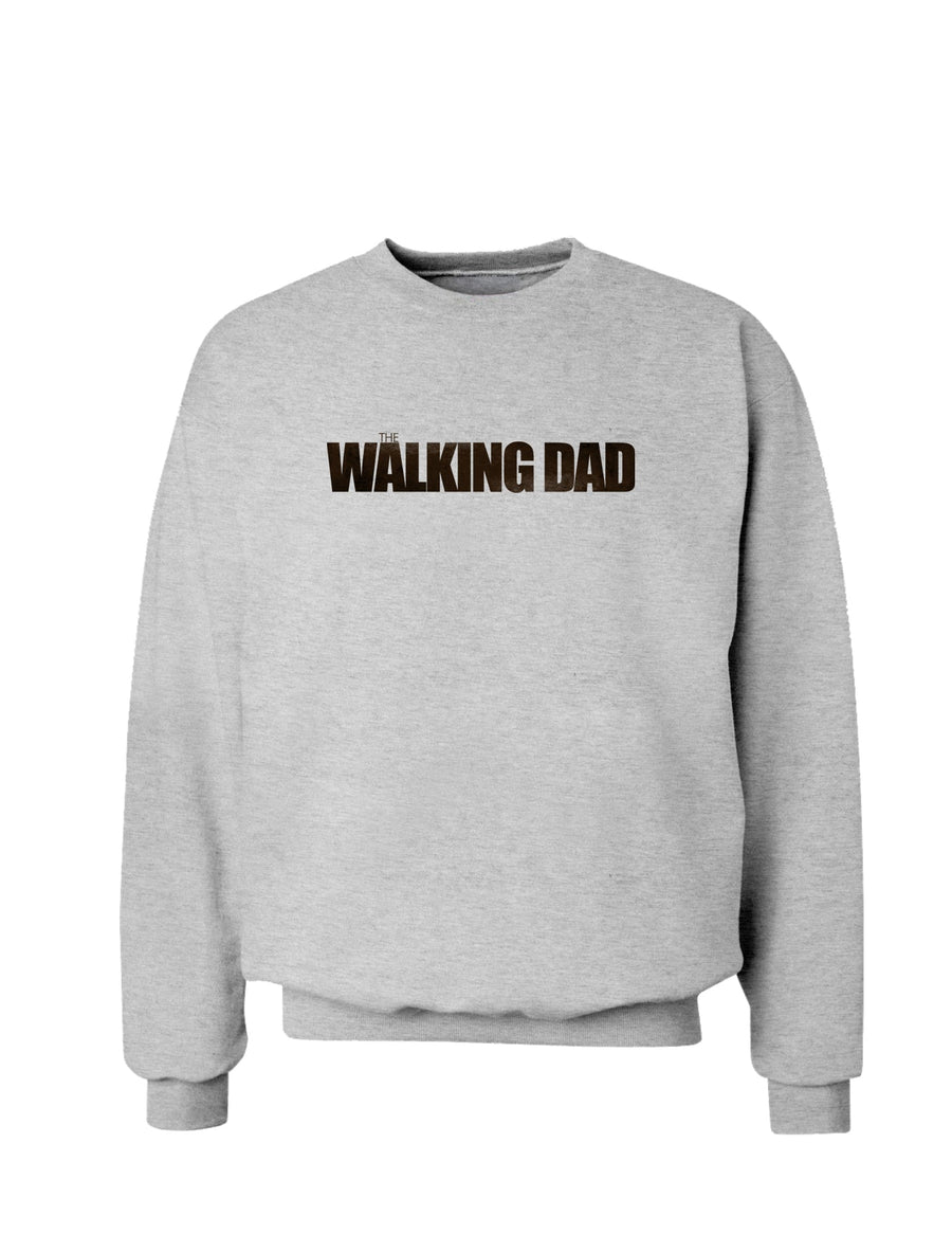 The Walking Dad Sweatshirt-Sweatshirts-TooLoud-White-Small-Davson Sales