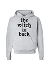 The Witch Is Back Hoodie Sweatshirt by TooLoud-Hoodie-TooLoud-AshGray-Small-Davson Sales