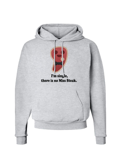 There Is No Miss Steak Hoodie Sweatshirt by TooLoud-Hoodie-TooLoud-AshGray-Small-Davson Sales