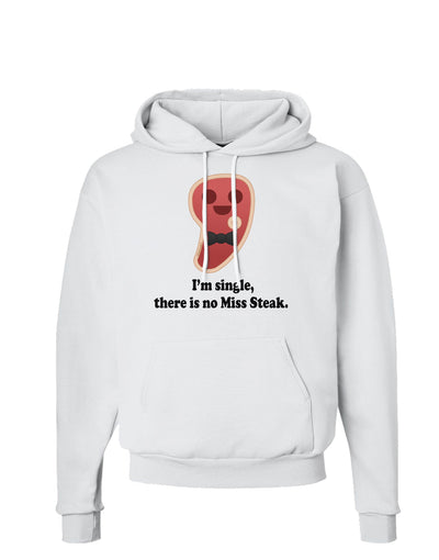 There Is No Miss Steak Hoodie Sweatshirt by TooLoud-Hoodie-TooLoud-White-Small-Davson Sales