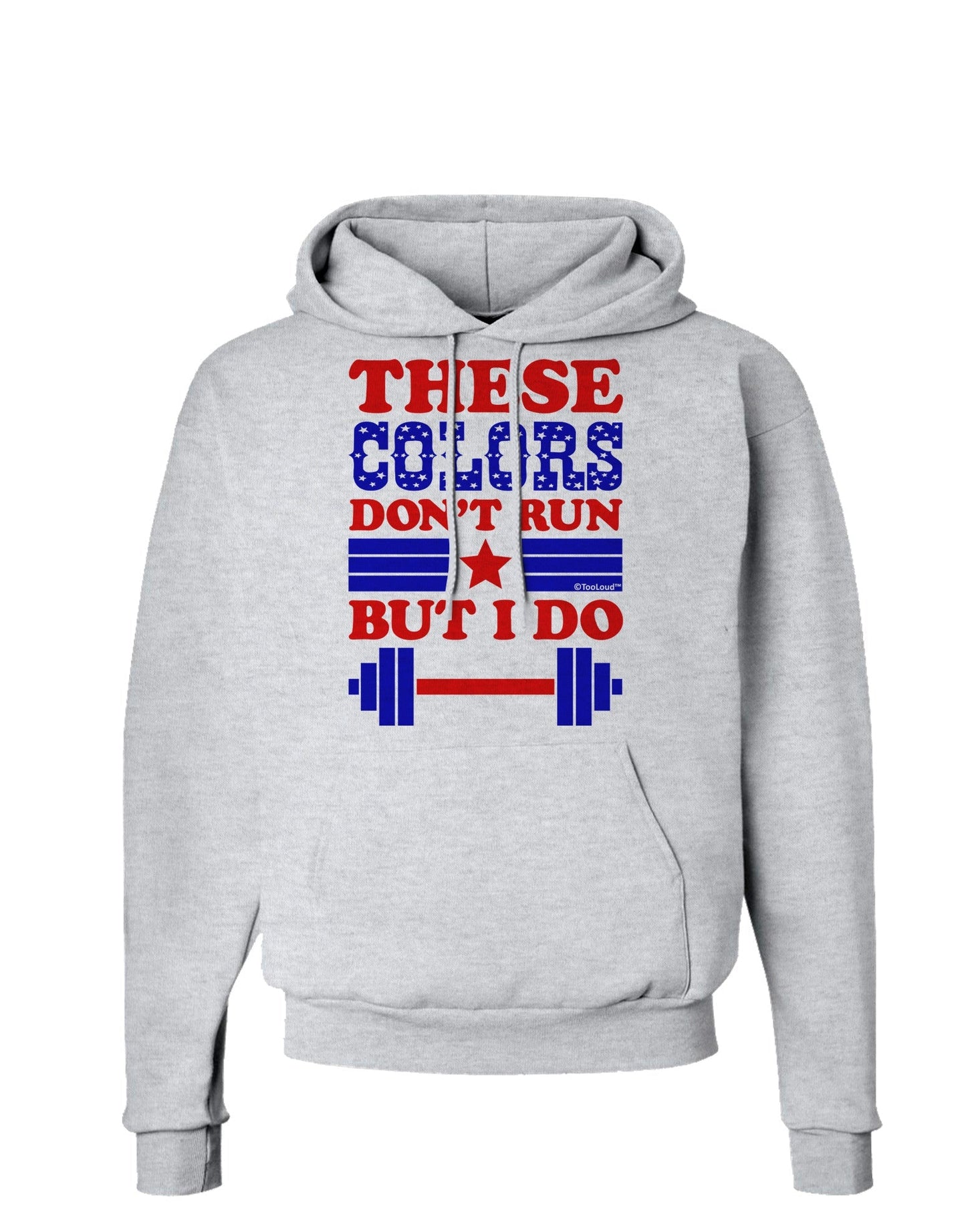 These Colors Don't Run But I Do - Patriotic Workout Hoodie Sweatshirt-Hoodie-TooLoud-AshGray-Small-Davson Sales