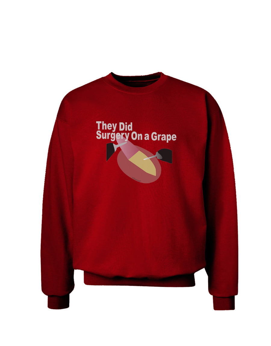 They Did Surgery On a Grape Adult Dark Sweatshirt by TooLoud-TooLoud-Black-Small-Davson Sales