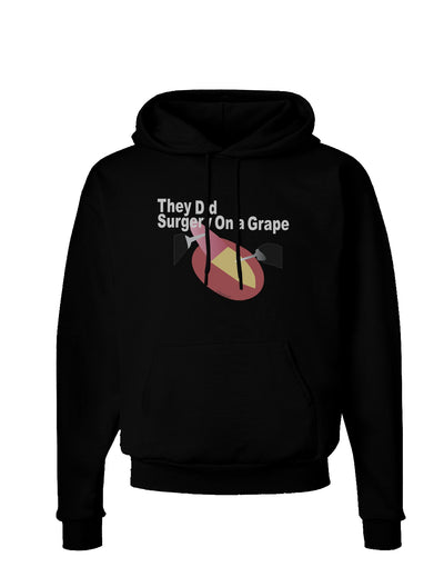 They Did Surgery On a Grape Dark Hoodie Sweatshirt by TooLoud-Hoodie-TooLoud-Black-Small-Davson Sales