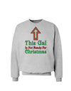 This Gal Is Not Ready For Christmas Sweatshirt-Sweatshirt-TooLoud-AshGray-Small-Davson Sales