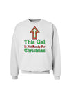 This Gal Is Not Ready For Christmas Sweatshirt-Sweatshirt-TooLoud-White-Small-Davson Sales