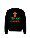 This Gal Is Ready For Christmas Adult Dark Sweatshirt-Sweatshirt-TooLoud-Black-Small-Davson Sales