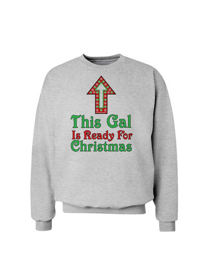 This Gal Is Ready For Christmas Sweatshirt-Sweatshirt-TooLoud-AshGray-Small-Davson Sales