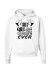 This Girl Has The Best Grandpa Ever Hoodie Sweatshirt-Hoodie-TooLoud-White-Small-Davson Sales