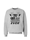 This Girl Has The Best Grandpa Ever Sweatshirt-Sweatshirts-TooLoud-AshGray-Small-Davson Sales