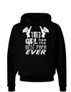 This Girl Has the Best Papa Ever Dark Hoodie Sweatshirt-Hoodie-TooLoud-Black-Small-Davson Sales