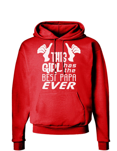 This Girl Has the Best Papa Ever Dark Hoodie Sweatshirt-Hoodie-TooLoud-Red-Small-Davson Sales