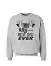 This Guy Best Dad Ever Sweatshirt-Sweatshirts-TooLoud-AshGray-Small-Davson Sales