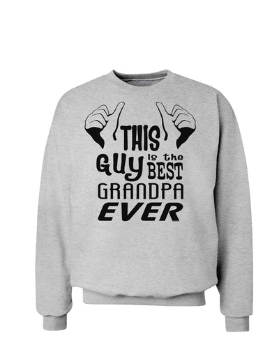 This Guy Best Grandpa Ever Sweatshirt-Sweatshirts-TooLoud-AshGray-Small-Davson Sales