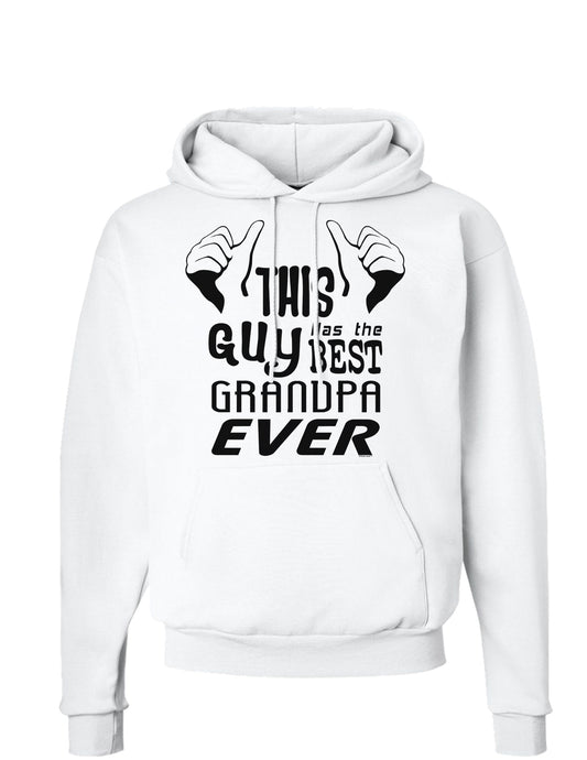 This Guy Has The Best Grandpa Ever Hoodie Sweatshirt-Hoodie-TooLoud-White-Small-Davson Sales