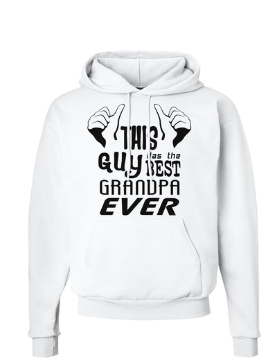 This Guy Has The Best Grandpa Ever Hoodie Sweatshirt-Hoodie-TooLoud-White-Small-Davson Sales