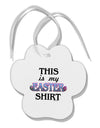 This Is My Easter Shirt Paw Print Shaped Ornament-Ornament-TooLoud-White-Davson Sales