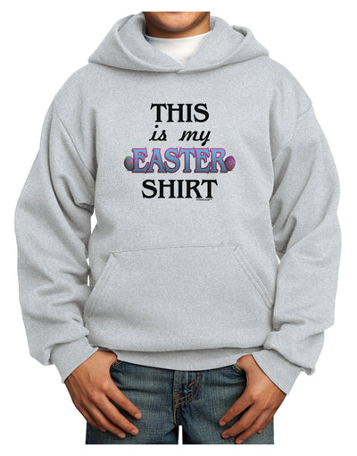 This Is My Easter Shirt Youth Hoodie Pullover Sweatshirt-Youth Hoodie-TooLoud-Ash-XS-Davson Sales