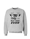 This Lady is the Best Mom Ever Sweatshirt-Sweatshirts-TooLoud-AshGray-Small-Davson Sales