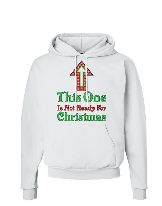 This One Is Not Ready For Christmas Hoodie Sweatshirt-Hoodie-TooLoud-White-Small-Davson Sales