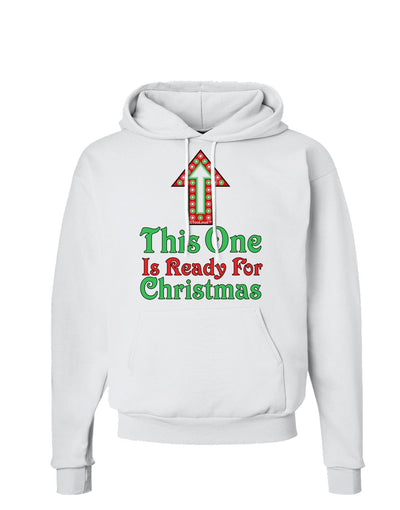 This One Is Ready For Christmas Hoodie Sweatshirt-Hoodie-TooLoud-White-Small-Davson Sales