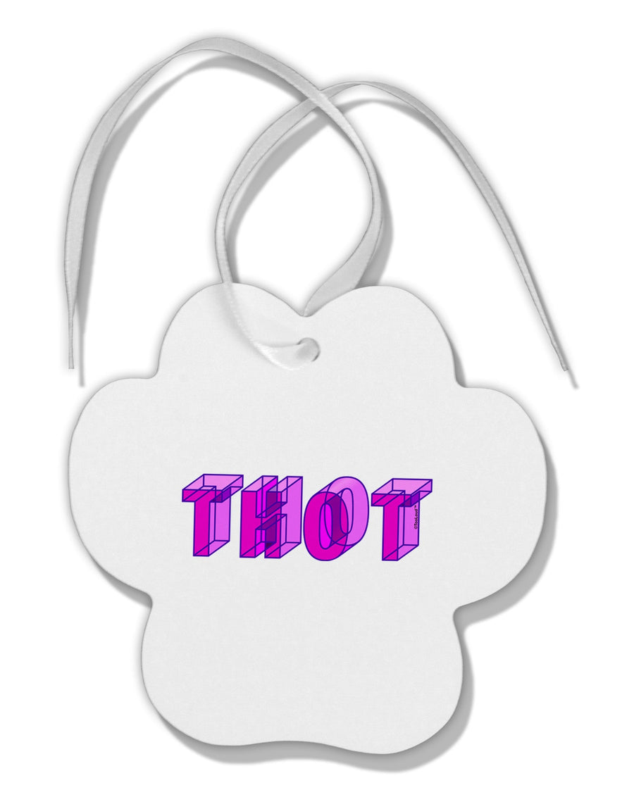 THOT Artistic Text Paw Print Shaped Ornament-Ornament-TooLoud-White-Davson Sales