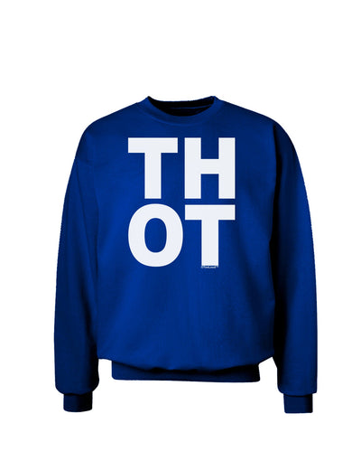 THOT Bold Text Adult Dark Sweatshirt-Sweatshirts-TooLoud-Deep-Royal-Blue-Small-Davson Sales