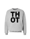 THOT Bold Text Sweatshirt-Sweatshirts-TooLoud-AshGray-Small-Davson Sales