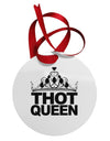 THOT Queen Circular Metal Ornament-Ornament-TooLoud-White-Davson Sales