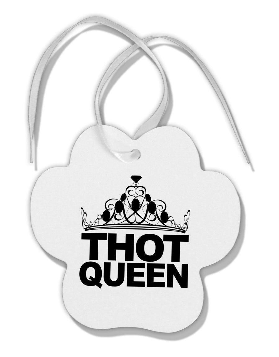 THOT Queen Paw Print Shaped Ornament-Ornament-TooLoud-White-Davson Sales