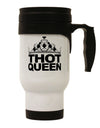 THOT Queen Stainless Steel 14oz Travel Mug-Travel Mugs-TooLoud-White-Davson Sales