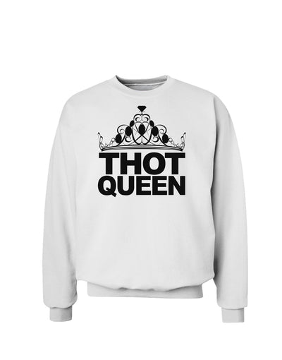 THOT Queen Sweatshirt-Sweatshirts-TooLoud-White-Small-Davson Sales