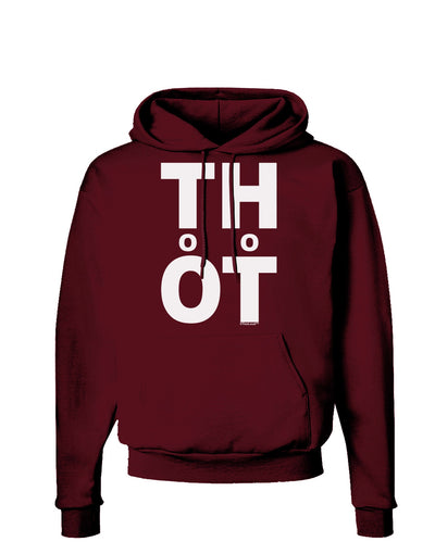 THOT Too Hot Dark Hoodie Sweatshirt-Hoodie-TooLoud-Maroon-Small-Davson Sales