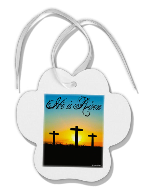 Three Crosses Sunrise - He Is Risen Paw Print Shaped Ornament by TooLoud-Ornament-TooLoud-White-Davson Sales