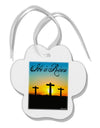 Three Crosses Sunrise - He Is Risen Paw Print Shaped Ornament by TooLoud-Ornament-TooLoud-White-Davson Sales