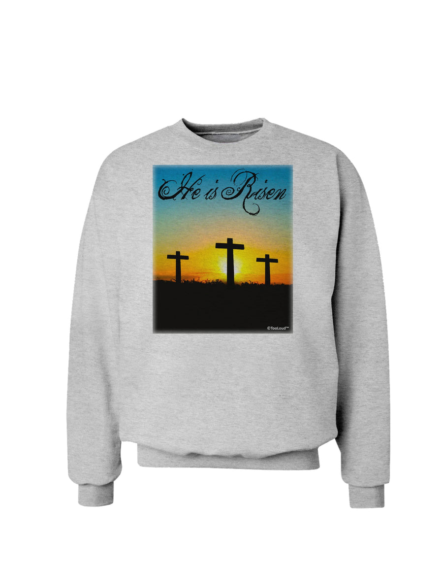 Three Crosses Sunrise - He Is Risen Sweatshirt by TooLoud-Sweatshirts-TooLoud-White-Small-Davson Sales