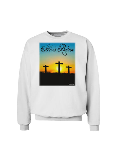 Three Crosses Sunrise - He Is Risen Sweatshirt by TooLoud-Sweatshirts-TooLoud-White-Small-Davson Sales