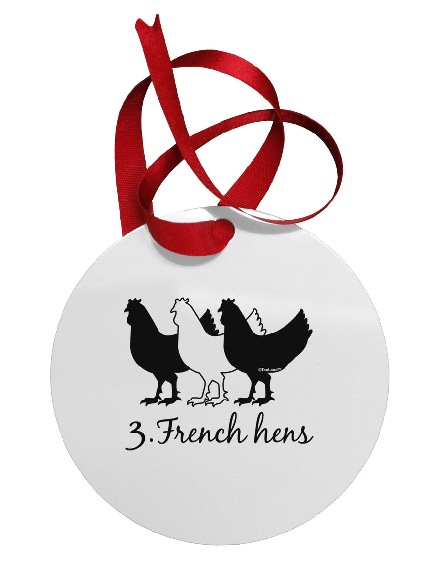 Three French Hens Text Circular Metal Ornament-Ornament-TooLoud-White-Davson Sales