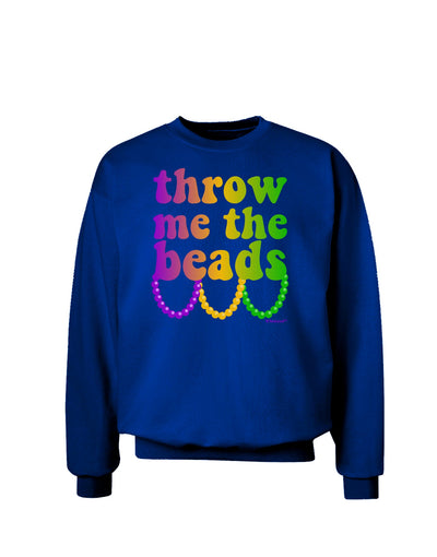 Throw Me The Beads - Mardi Gras Adult Dark Sweatshirt by TooLoud-Sweatshirts-TooLoud-Deep-Royal-Blue-Small-Davson Sales