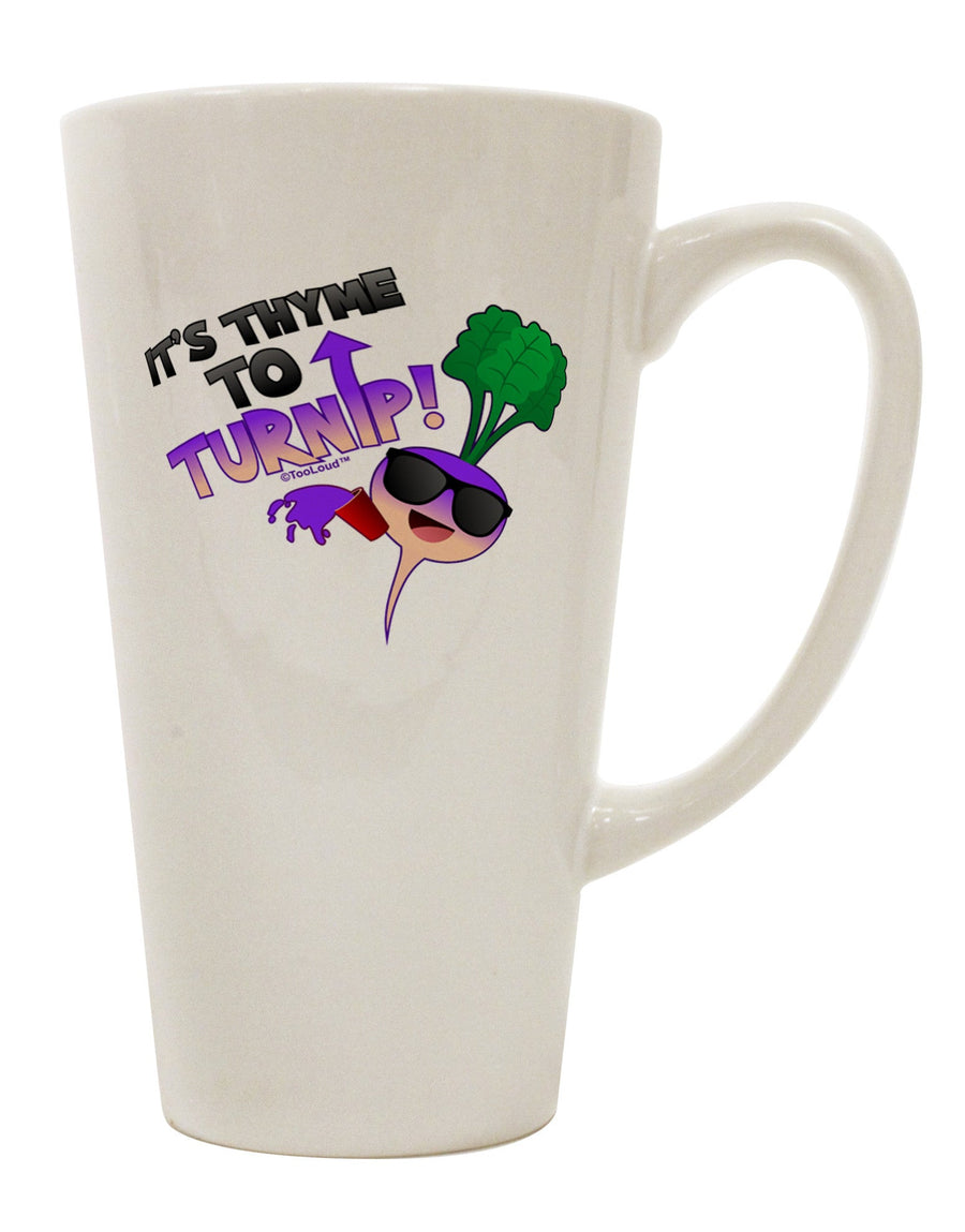 Thyme to Savor the Turnip: Expertly Crafted 16 Ounce Conical Latte Coffee Mug - TooLoud-Conical Latte Mug-TooLoud-White-Davson Sales