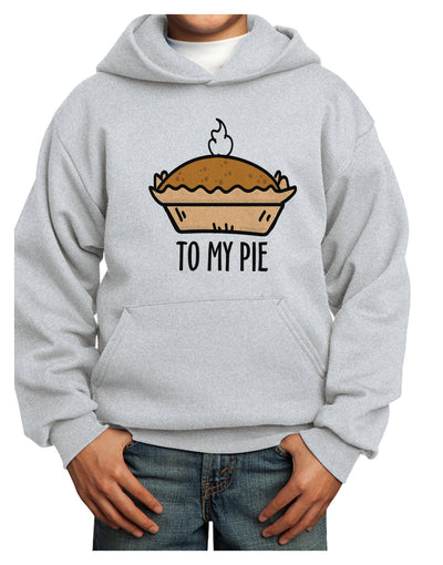 To My Pie Youth Hoodie Pullover Sweatshirt-Youth Hoodie-TooLoud-Ash-XS-Davson Sales
