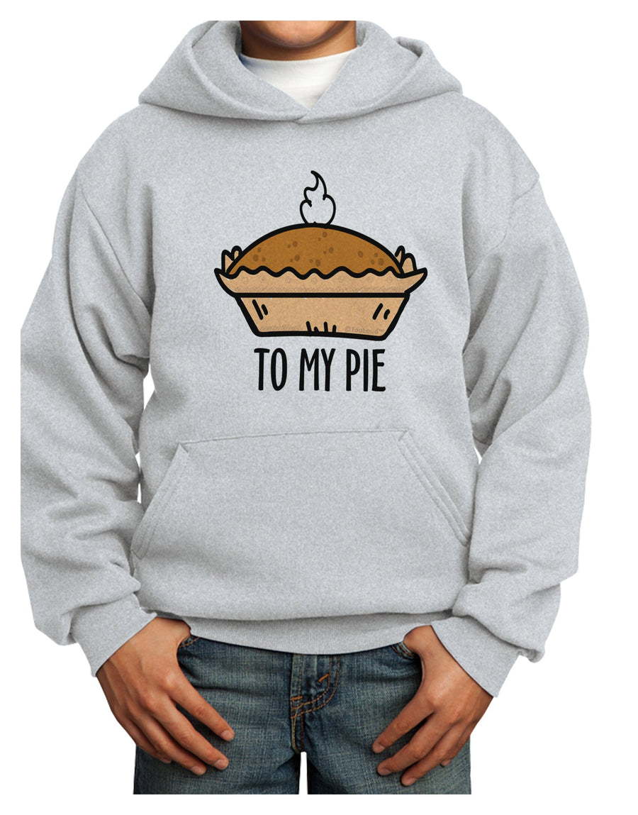 To My Pie Youth Hoodie Pullover Sweatshirt-Youth Hoodie-TooLoud-White-XS-Davson Sales