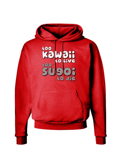 Too Kawaii to Live - B&W Dark Hoodie Sweatshirt by TooLoud-Hoodie-TooLoud-Red-Small-Davson Sales