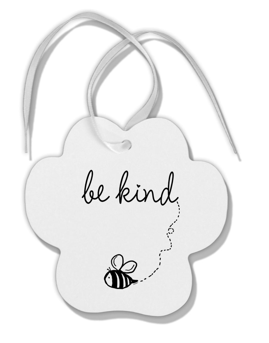 TooLoud Be Kind Paw Print Shaped Ornament-Ornament-TooLoud-Davson Sales