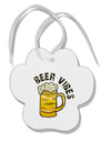 TooLoud Beer Vibes Paw Print Shaped Ornament-Ornament-TooLoud-Davson Sales
