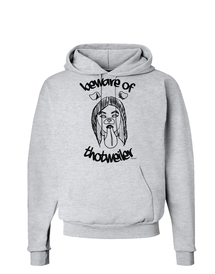 TooLoud Beware of Thotweiler Hoodie Sweatshirt-Hoodie-TooLoud-White-Small-Davson Sales