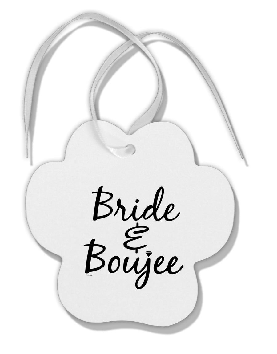 TooLoud Bride and Boujee Paw Print Shaped Ornament-Ornament-TooLoud-Davson Sales
