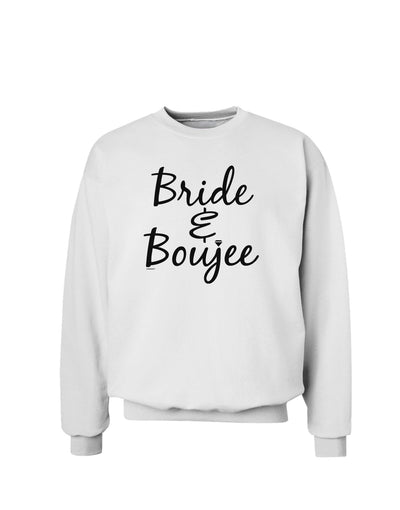 TooLoud Bride and Boujee Sweatshirt-Sweatshirts-TooLoud-White-Small-Davson Sales